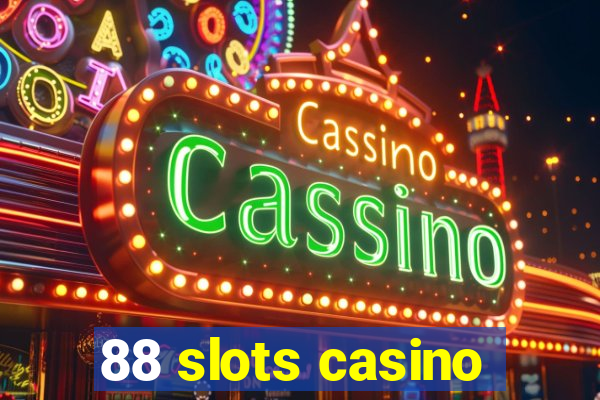 88 slots casino