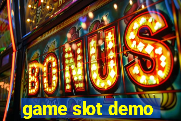 game slot demo