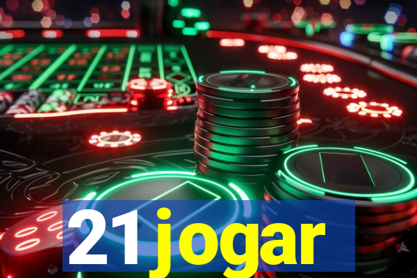 21 jogar