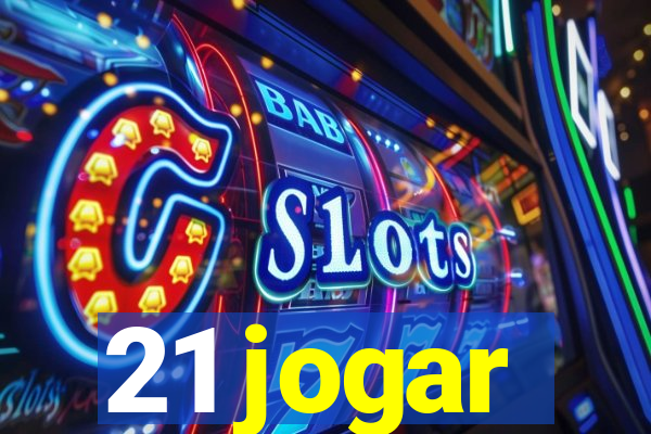 21 jogar