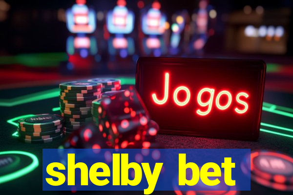 shelby bet