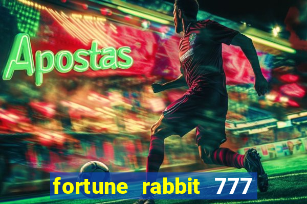 fortune rabbit 777 paga mesmo