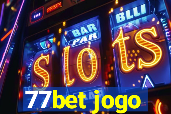 77bet jogo