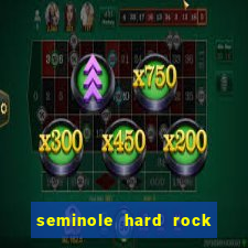 seminole hard rock hotel and casino hollywood florida united states