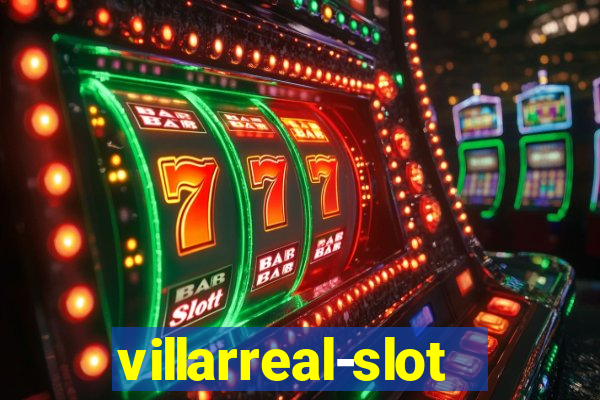 villarreal-slot