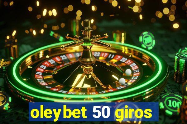 oleybet 50 giros