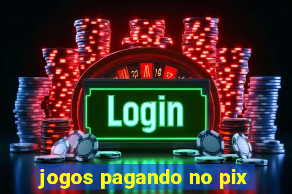 jogos pagando no pix