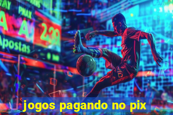 jogos pagando no pix