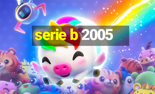 serie b 2005