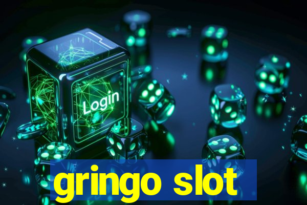 gringo slot