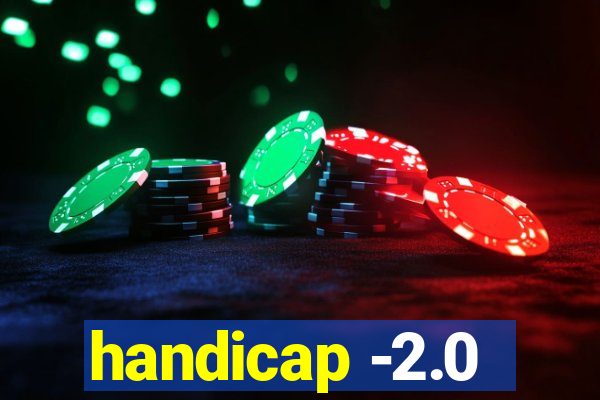 handicap -2.0