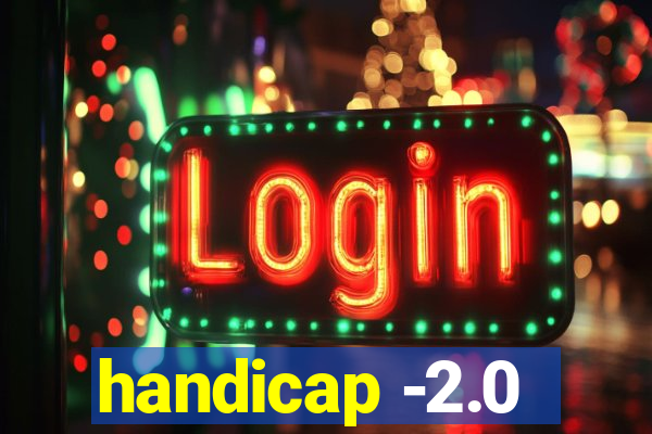 handicap -2.0