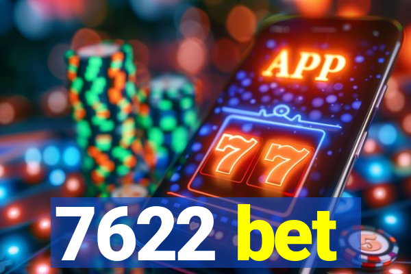 7622 bet