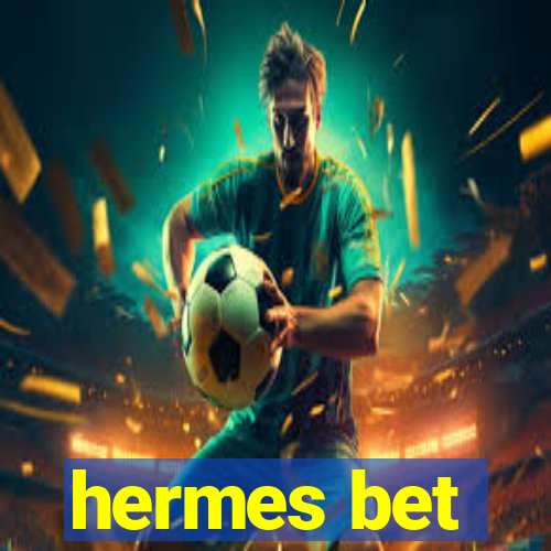 hermes bet