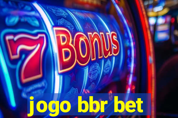 jogo bbr bet