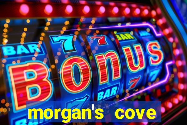 morgan's cove resort and casino