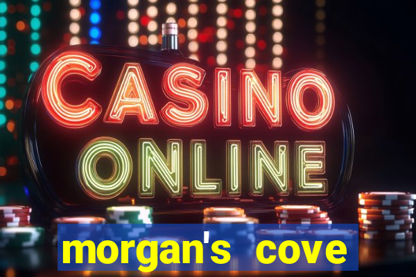 morgan's cove resort and casino