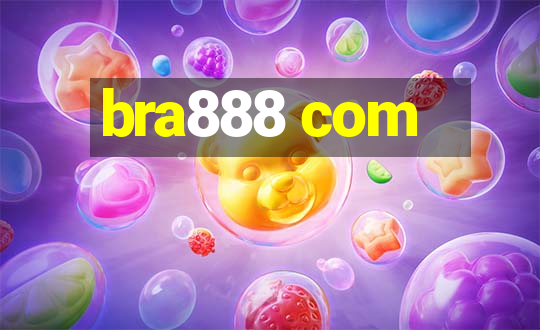 bra888 com