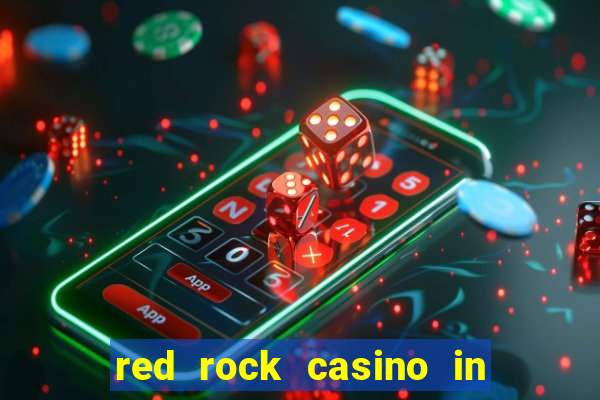 red rock casino in las vegas