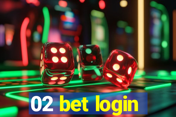 02 bet login