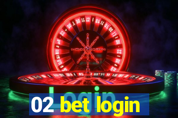 02 bet login