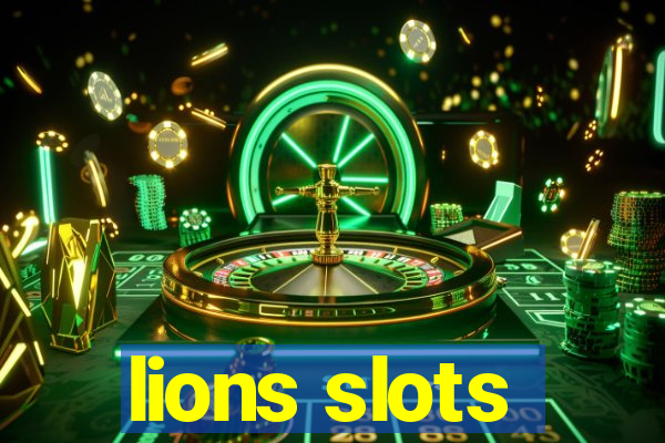 lions slots