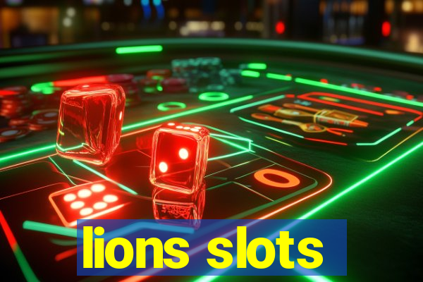 lions slots