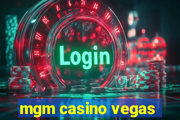 mgm casino vegas