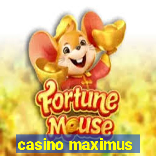 casino maximus