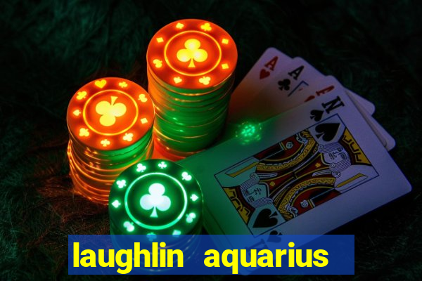 laughlin aquarius casino resort