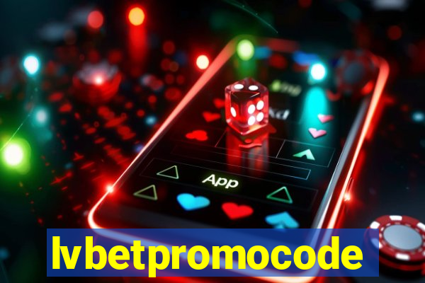 lvbetpromocode