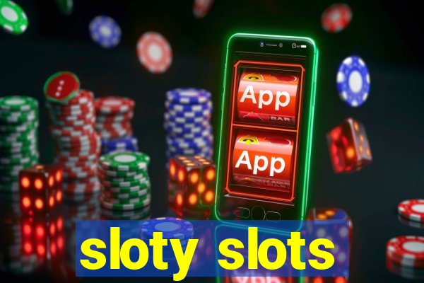 sloty slots