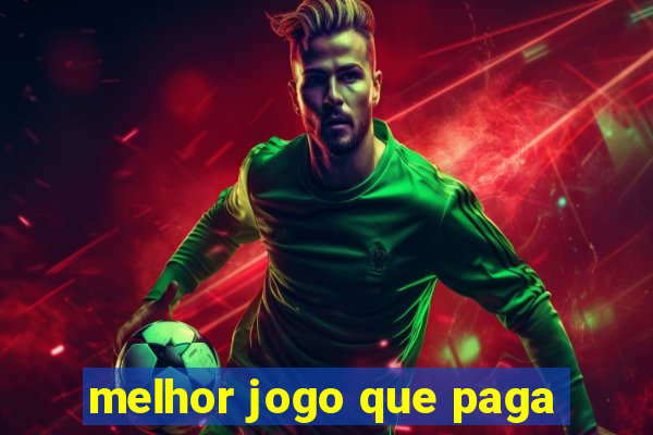 melhor jogo que paga