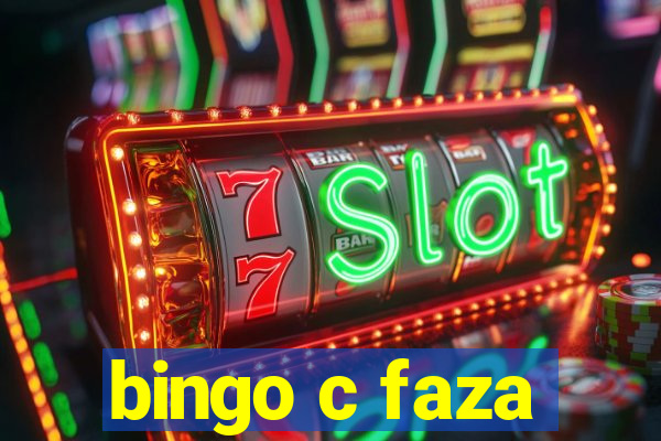 bingo c faza