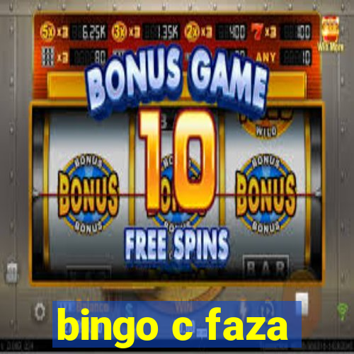 bingo c faza