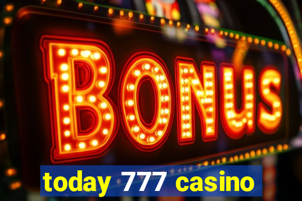 today 777 casino