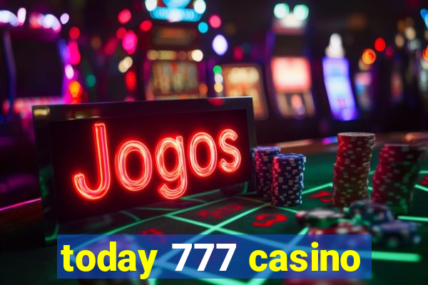 today 777 casino