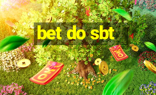 bet do sbt