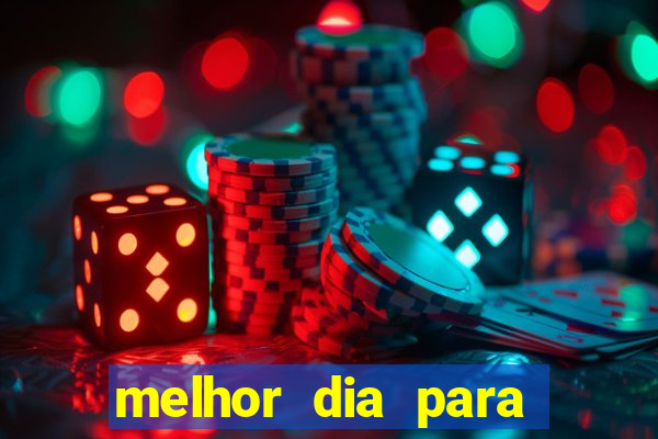 melhor dia para jogar fortune tiger