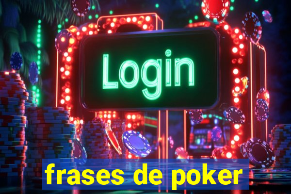 frases de poker