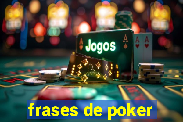 frases de poker