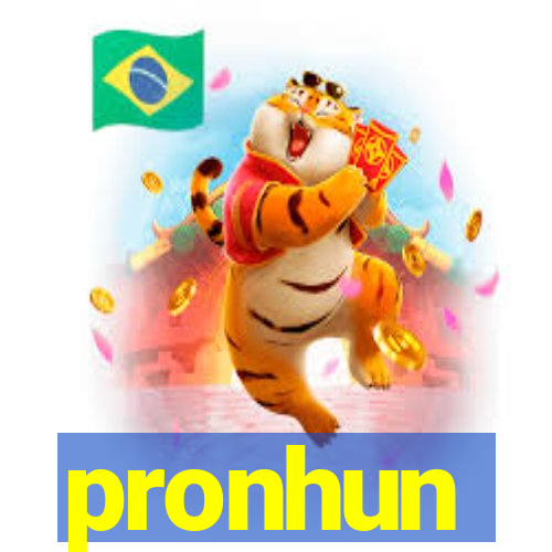 pronhun