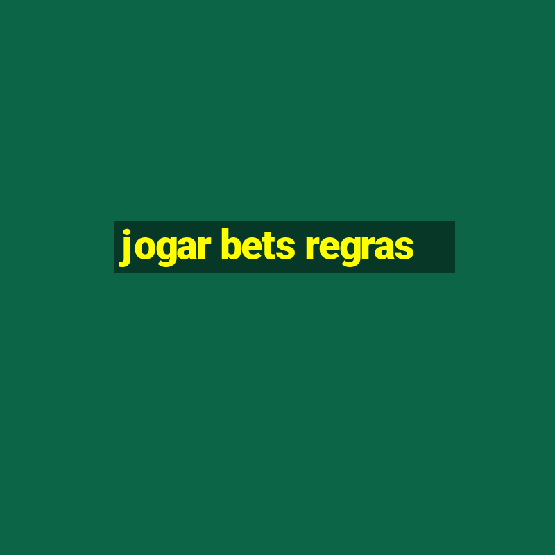 jogar bets regras