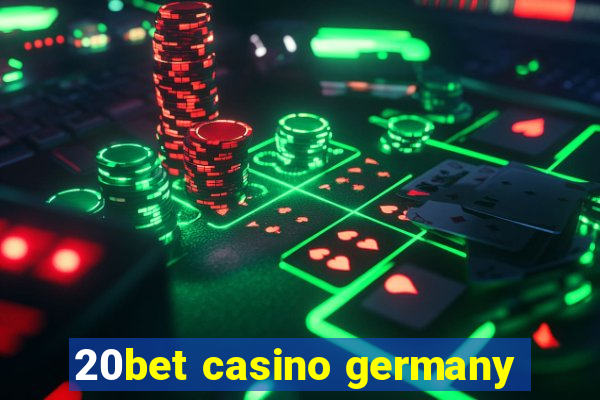 20bet casino germany