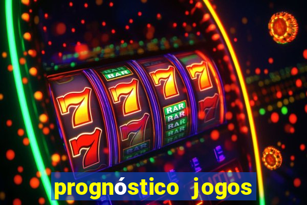 prognóstico jogos de amanha