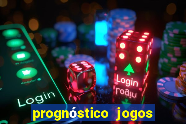 prognóstico jogos de amanha