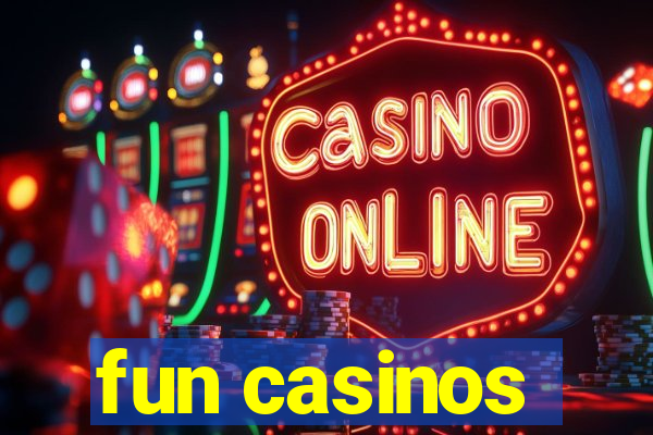 fun casinos