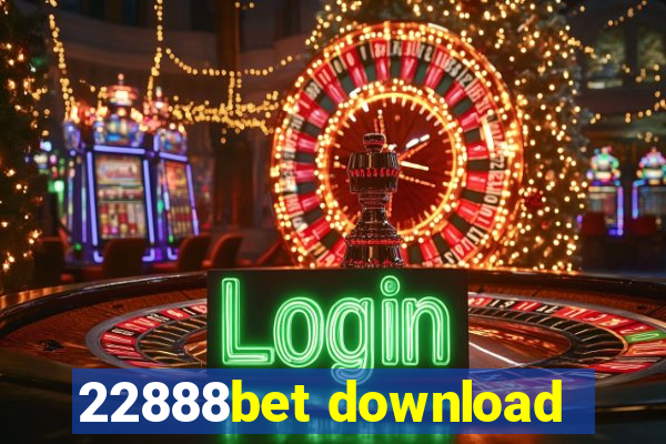 22888bet download