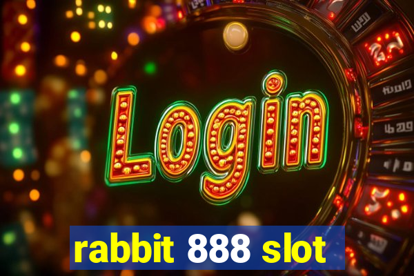 rabbit 888 slot