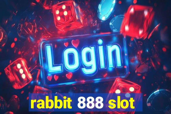 rabbit 888 slot